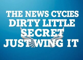 The News Cycle’s Dirty Little Secret: We’re All Just Making It Up As We Go The News Cycle's Dirty Little Secret: We're All Just Winging It